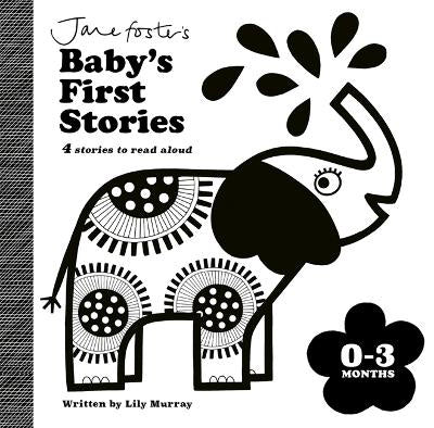 Jane Foster's Baby's First Stories: 0-3 months
