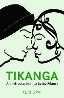 Tikanga: An Introduction to Te Ao Māori