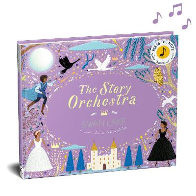 The Story Orchestra: Swan Lake: Press the note to hear Tchaikovsky's music: Volume 4