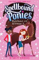 Spellbound Ponies: Rainbows and Ribbons (Spellbound Ponies, Book 5)