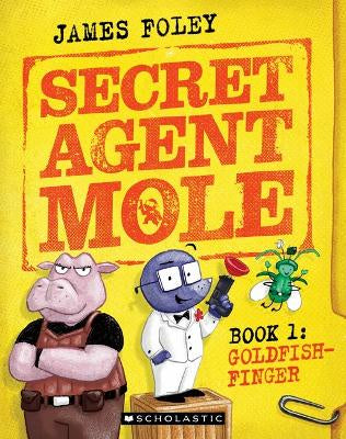 Goldfish-Finger (Secret Agent Mole, Book 1)