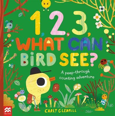 1, 2, 3, What Can Bird See? A peep-through counting adventure