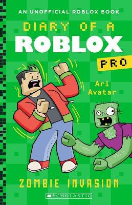 Zombie Invasion (Diary of a Roblox Pro: Book 5)