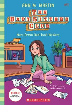 The Baby-Sitters Club #17: Mary Anne's Bad Luck Mystery Netfix Edition