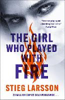 The Girl Who Played With Fire: A Dragon Tattoo story (pb)