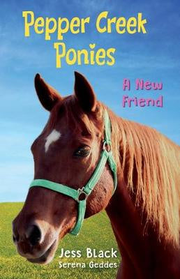 Pepper Creek Ponies #1: a New Friend
