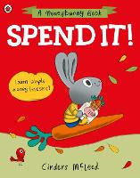 Spend it! Learn simple money lessons