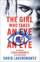 The Girl Who Takes an Eye for an Eye: A Dragon Tattoo story