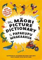 The Māori Picture Dictionary: Te Papakupu Whakaahua