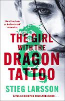 The Girl with the Dragon Tattoo: The genre-defining thriller that introduced the world to Lisbeth Salander
