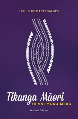 Tikanga Māori: Living by Māori Values