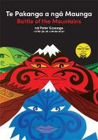 Te Pakanga a ngā Maunga/Battle of the Mountains