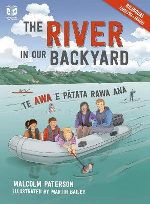 The River in our Backyard: Te Awa e Pātata Rawa Ana