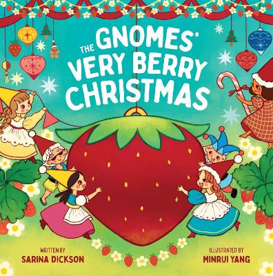 The Gnomes' Very Berry Christmas